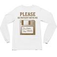 Dad Joke I'm From The 1900s Old Floppy Disk Programmer Unisex Long Sleeve T-Shirt
