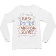 DMSc Doctor Of Medical Science Doctorate Graduation Raglan Baseball Tee Unisex Long Sleeve T-Shirt