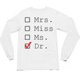 Doctor Graduation Unisex Long Sleeve T-Shirt