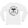 Doctor Of Occupational Therapy Therapist OTD Graduation Unisex Long Sleeve T-Shirt