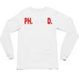 Doctorate PhinisheD PhD Graduation Premium Unisex Long Sleeve T-Shirt