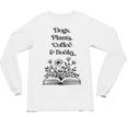 Dogs Plants Coffee Books Book Lover Dog Lover Reading Unisex Long Sleeve T-Shirt