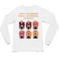 I Dont Like Morning People Introvert Coffee Lover Antisocial Premium Unisex Long Sleeve T-Shirt