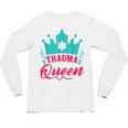 EMT Trauma Queen Paramedic Student T-Shirt Graduation Unisex Long Sleeve T-Shirt