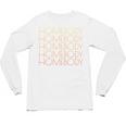 HOMEBODY For Men And Women Introverts Fun Graphic Unisex Long Sleeve T-Shirt