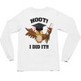 Hoot I Did It Grad Owl Holding Graduation Diploma Congrats Unisex Long Sleeve T-Shirt