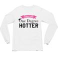 Hotter By One Degree Class Of 2018 Graduation T-Shirt Unisex Long Sleeve T-Shirt