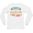 I'm Fluent In Silence And Eye-Rolls Introverts Premium Unisex Long Sleeve T-Shirt