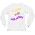 I'm Just Social Distancing Introvert Funny Unisex Long Sleeve T-Shirt I'm Just Social Distancing Introvert Funny Unisex Long Sleeve T-Shirt