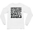Introvert But Willing To Discuss Spicy Books Unisex Long Sleeve T-Shirt Introvert But Willing To Discuss Spicy Books Unisex Long Sleeve T-Shirt