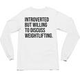 Introverted Weightlifter Gym Weightlifting Introvert Unisex Long Sleeve T-Shirt Introverted Weightlifter Gym Weightlifting Introvert Unisex Long Sleeve T-Shirt