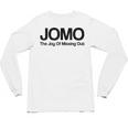 JOMO Joy Of Missing Out Fomo Fear Cozy Introvert Joke Unisex Long Sleeve T-Shirt JOMO Joy Of Missing Out Fomo Fear Cozy Introvert Joke Unisex Long Sleeve T-Shirt