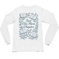 Just One More Chapter Blue Book Lover Reading Quote Unisex Long Sleeve T-Shirt Just One More Chapter Blue Book Lover Reading Quote Unisex Long Sleeve T-Shirt