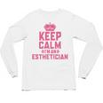 Keep Calm I'm An Esthetician Graduation Esthetician Premium Unisex Long Sleeve T-Shirt