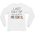 Kids Last Day Of Preschool Graduation Unisex Long Sleeve T-Shirt