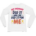 Kids My Mommy Did It Graduation Mom Graduate Unisex Long Sleeve T-Shirt