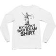 Law School Graduation My Lucky Bar Exam Shirt Lawyer Unisex Long Sleeve T-Shirt