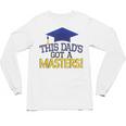 Masters Degree Proud Dad Graduation Shirt MBA Social Work Unisex Long Sleeve T-Shirt