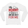 My Mommy Did It And She Did It For Me Nurse Graduation Mom Unisex Long Sleeve T-Shirt