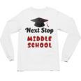 Next Stop Middle School Graduation Unisex Long Sleeve T-Shirt
