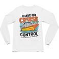 I Have No Cruise Trip Control They Book Themselves Unisex Long Sleeve T-Shirt
