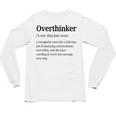 Overthinker Definition Anxiety Introvert Personality Unisex Long Sleeve T-Shirt Overthinker Definition Anxiety Introvert Personality Unisex Long Sleeve T-Shirt