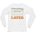 Paleontology Now Minimal Socializing Introvert Vintage Unisex Long Sleeve T-Shirt Paleontology Now Minimal Socializing Introvert Vintage Unisex Long Sleeve T-Shirt