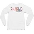 Pharmacist Graduation PharmD Class Of 2024 Pharmacy Grad Unisex Long Sleeve T-Shirt
