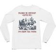 Please Be-Patient-With-Me I'm From The 1900s Unisex Long Sleeve T-Shirt