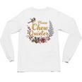 Please Chew Quieter Sarcastic Introvert Humor Unisex Long Sleeve T-Shirt