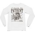 Please Be Patient I'm From The 1900s Boomer Meme Print Premium Unisex Long Sleeve T-Shirt