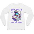 Please Be Patient With Me I'm From The 1900s Gamer Gaming Premium Unisex Long Sleeve T-Shirt Please Be Patient With Me I'm From The 1900s Gamer Gaming Premium Unisex Long Sleeve T-Shirt