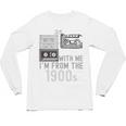 Please Be Patient With Me I'm From The 1900s Retired Fathers Unisex Long Sleeve T-Shirt Please Be Patient With Me I'm From The 1900s Retired Fathers Unisex Long Sleeve T-Shirt