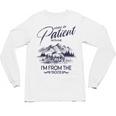 Please Be Patient With Me I'm From The 1900s Rustic Western Unisex Long Sleeve T-Shirt Please Be Patient With Me I'm From The 1900s Rustic Western Unisex Long Sleeve T-Shirt