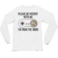 Please Be Patient With Me I'm From The 1900s Vintage Gamer Unisex Long Sleeve T-Shirt Please Be Patient With Me I'm From The 1900s Vintage Gamer Unisex Long Sleeve T-Shirt