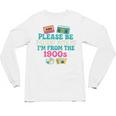 Please Be Patient With Me I'm From The 1900s Vintage For Man Premium Unisex Long Sleeve T-Shirt Please Be Patient With Me I'm From The 1900s Vintage For Man Premium Unisex Long Sleeve T-Shirt
