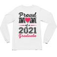 Proud Mom Of A 2021 Graduate Senior Graduation Unisex Long Sleeve T-Shirt