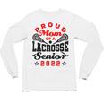 Proud Mom Of a Lacrosse Senior 2022 Graduation Unisex Long Sleeve T-Shirt