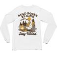 Read Books Be Kind Stay Weird Bookish Silly Goose Reading Unisex Long Sleeve T-Shirt