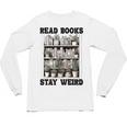 Read Books Stay Weird Book Lover Joke Introvert Reading Premium Unisex Long Sleeve T-Shirt