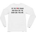 Sit The Fuck Down And Read Good Girl Spicy Books Smut Reader Unisex Long Sleeve T-Shirt