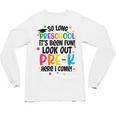So Long Preschool Pre-K Here I Come Graduation Unisex Long Sleeve T-Shirt