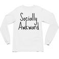 Socially Awkward Introvert Anxious Social Awkwardness Unisex Long Sleeve T-Shirt
