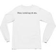Stop Looking At Me Introvert Humor Vintage Unisex Long Sleeve T-Shirt Stop Looking At Me Introvert Humor Vintage Unisex Long Sleeve T-Shirt