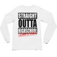 Straight Outta High School Class Of 2023 Graduation Unisex Long Sleeve T-Shirt
