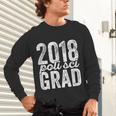 2018 Political Science Graduation Graduate Degree Unisex Long Sleeve T-Shirt