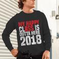 2018 Senior Graduation My Happy Class Shirt Unisex Long Sleeve T-Shirt