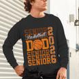 2026 Basketball Senior Dad Graduation Matching Family Unisex Long Sleeve T-Shirt