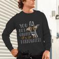 You Bet Giraffe I Graduated Graduation Gift Unisex Long Sleeve T-Shirt
