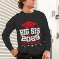Big Sis Of a 2025 Graduate Class Senior Graduation Grad 25 Unisex Long Sleeve T-Shirt